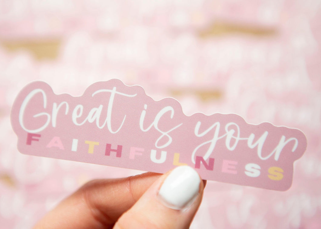 Great Is Your Faithfulness Christian Sticker | Christian Waterproof Decal