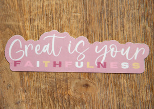 Great Is Your Faithfulness Christian Sticker | Christian Waterproof Decal